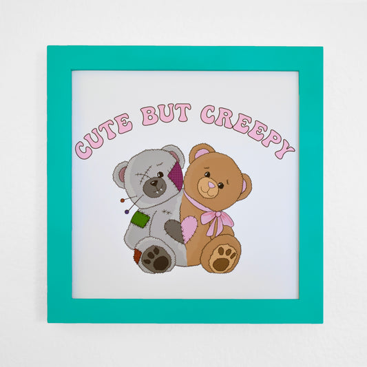 'Cute but Creepy' art print